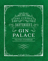 The Curious Bartenders Gin Palace
