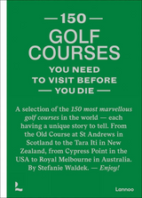 150 Golf Courses You Need  To Visit Before You Die